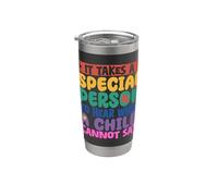 It Takes A Special Person to Hear What A Child Cannot Say Stainless Steel Insulated Tumbler