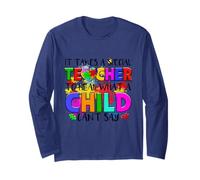 It Takes a Special Teacher to Hear What a Child Can’t Say Long Sleeve T-Shirt