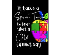 It takes a Special teacher to Hear what a child cannot say: Autism Planner