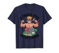 It Takes A Stud To Flip A House Flipping An Investor Flipper T-Shirt