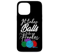 It Takes Balls To Be A Hooker Crochet All Day For Women Boho Case for iPhone 13 Pro Max