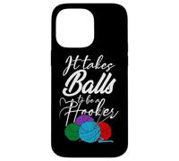 It Takes Balls To Be A Hooker Crochet All Day For Women Boho Case for iPhone 14 Pro Max