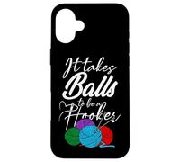 It Takes Balls To Be A Hooker Crochet All Day For Women Boho Case for iPhone 16 Plus