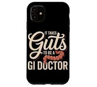 It Takes Guts GI Doctor Gastroenterology Case for iPhone 11