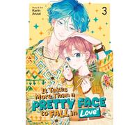 It Takes More Than a Pretty Face to Fall in Love Vol. 3