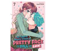 It Takes More Than a Pretty Face to Fall in Love Vol. 7