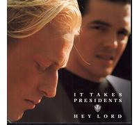 It takes Presidents - Hey Lord (x2) [Vinyl Single]