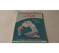 It Takes Two To Talk: A Practical Guide For Parents of Children With Language Delays