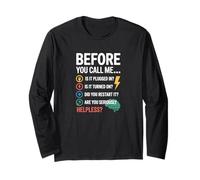 IT Tech Helpdesk Nerd Before You Call Me Funny Support Long Sleeve T-Shirt