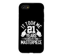 It Took Me 21 Years To Create This Masterpiece 21st Birthday Case for iPhone SE (2020) / 7/8