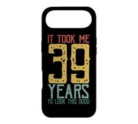 It Took Me 39 Years To Look This Good It Only Took Me 39 YO Case for iPhone Air