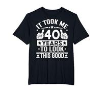It Took me 40 Years to Look This Good 40th Birthday Gift T-Shirt, Men's Big and Tall, Black, 2X Tall