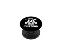 It Took Me 60 Years To Look This Good Funny 60th Birthday PopSockets Adhesive PopGrip