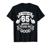 It Took Me 65 Years to Look This Good 65th Birthday Gift Men T-Shirt