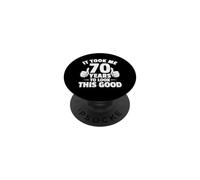 It Took Me 70 Years To Look This Good Funny 70th Birthday PopSockets Adhesive PopGrip
