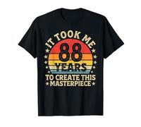 It Took Me 88 Years to Create This Masterpiece 88th Birthday T-Shirt
