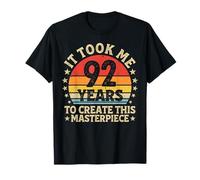 It Took Me 92 Years to Create This Masterpiece 92nd Birthday T-Shirt