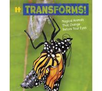 It Transforms! : Magical Animals That Change Before Your Eyes