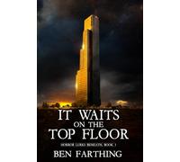 It Waits on the Top Floor: A cult horror thriller suspense (Horror Lurks Beneath)