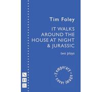 It Walks Around the House at Night & Jurassic: Two Plays (NHB Modern Plays)