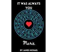 It Was Always You, Marie