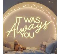 It was Always You Neon Sign Dimmable USB Powered Neon Light Light Up Signs for Wedding,Engagement, Birthday Party Anniversary Birthday Neon Signs 7.08”X13.77”