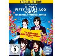 It Was Fifty Years Ago Today! The Beatles: Sgt. Pepper & Beyond: Special Edition