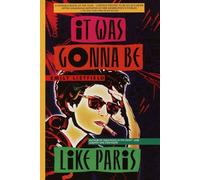 It Was Gonna Be Like Paris