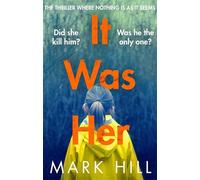 It Was Her: The breathtaking thriller where nothing is as it seems (DI Ray Drake)