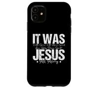 It Was Jesus All Along Faith Grace Distressed Style Case for iPhone 11