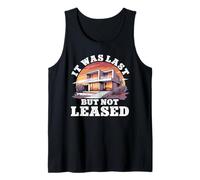 It was Last But Not Leased Funny Agent Pun Tank Top