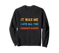 It Was Me I Ate All The Hamantashen Funny Purim Party Sweatshirt