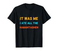 It was Me I Ate All The Hamantashen Funny Purim Party T-Shirt