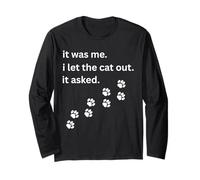 It was Me I Let The Dogs Out They Asked Humor Saying Long Sleeve T-Shirt