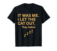 It was Me I Let The Dogs Out They Asked Humor Saying T-Shirt