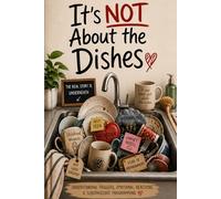 It Was Never About The Dishes: Why Small Things Trigger Big Feelings