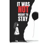 It Was Not Meant To Stay: A Heartbreak Poetry Collection