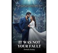 It Was Not Your Fault