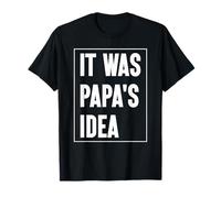 It was Papa's Idea Boys Girls Kids Funny T-Shirt