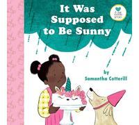 It Was Supposed to Be Sunny (Little Senses)