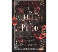 It Was Written In Blood: Curse of Dark 1