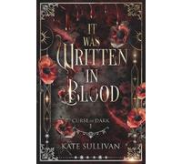 It Was Written In Blood: Curse of Dark 1