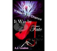 It Wasn't by Chance, It Was by Fate: Time is almost up... will love conquer all? (Souls Collided Trilogy: Book 3)