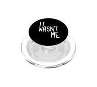 It Wasn't Me Funny Text Quote Saying PopSockets PopGrip for MagSafe