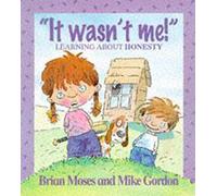 It Wasn't Me! - Learning About Honesty