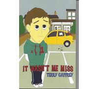 It Wasn't Me Miss