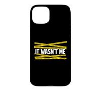 It Wasn't Me - Murder Mystery Dinner Case for iPhone 15 Plus