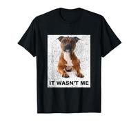 It Wasn't Me - Staffordshire Bull Terrier Staffie Staffy T-Shirt
