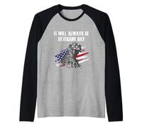 It Will Always Be Veterans Day American Flag Honoring Raglan Baseball Tee