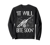 IT WILL BITE SOON Funny Optimistic Confident Fly Fisher Fish Sweatshirt